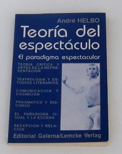 TEORIA DEL ESPECTACULO, do autor Helbo A.