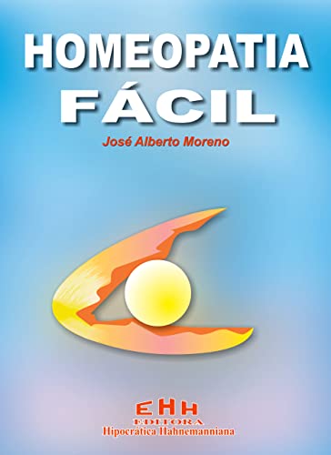 Ler Homeopatia Fácil, do autor José Alberto Moreno
