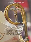 Ler O Êxodo de Um Bispo Diocesano, do autor D. Carmo João Rhoden