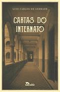Ler Cartas do internato, do autor Luiz Carlos de Andrade