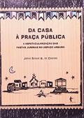 Ler Da Casa a Praça Publica, do autor Janio Roque Barros de Castro