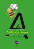 Ler A abelhinha Juruema, do autor Jania Souza Ler A abelhinha Juruema, do autor Jania Souza