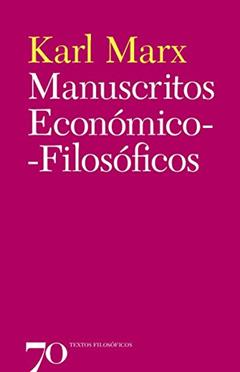 Manuscritos Económico-filosóficos, do autor Karl Marx