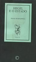 Ler Hegel e o estado, do autor Franz Rosenzweig