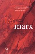 Ler Ler Marx, do autor Emmanuel Renault; Gerard Dumenil; Michael Lowy Ler Ler Marx, do autor Emmanuel Renault; Gerard Dumenil; Michael Lowy