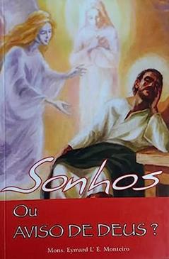 Sonhos Ou Aviso De Deus, do autor Monteiro- Eymard