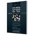 Ler Sete Avisos Do Fim, Os - Aut Paranaense, do autor Jairo P. Alves De Carvalho
