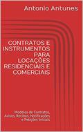Ler CONTRATOS E INSTRUMENTOS PARA LOCAÇÕES RESIDENCIAIS E COMERCIAIS: Modelos de Contratos, Avisos, Recibos, Notificações e Petições Iniciais, do autor Antonio Antunes Ler CONTRATOS E INSTRUMENTOS PARA LOCAÇÕES RESIDENCIAIS E COMERCIAIS: Modelos de Contratos, Avisos, Recibos, Notificações e Petições Iniciais, do autor Antonio Antunes