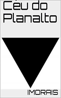 Céu do Planalto, do autor imorais