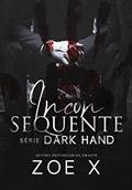 Ler INCONSEQUENTE - Série Dark Hand Vol. 2, do autor Zoe X