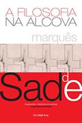 Ler A filosofia na alcova: ou os preceptores imorais, do autor Marquês de Sade Ler A filosofia na alcova: ou os preceptores imorais, do autor Marquês de Sade