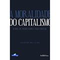 Ler A moralidade do capitalismo, do autor Vários autores