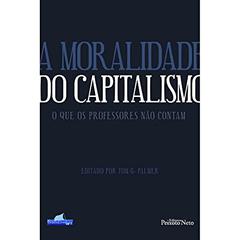 A moralidade do capitalismo, do autor Vários autores