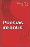 Ler Poesias infantis, do autor Sidney Filho Ferreira Ler Poesias infantis, do autor Sidney Filho Ferreira