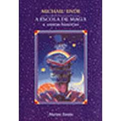 A escola de magia: E outras histórias, do autor Michael Ende