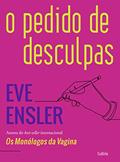 Ler O Pedido de Desculpas, do autor Eve Ensler