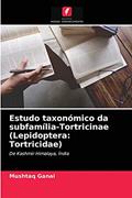Ler Estudo taxonómico da subfamília-Tortricinae (Lepidoptera: Tortricidae), do autor Mushtaq Ganai Ler Estudo taxonómico da subfamília-Tortricinae (Lepidoptera: Tortricidae), do autor Mushtaq Ganai