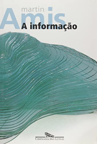Ler A informação, do autor Martin Amis Ler A informação, do autor Martin Amis