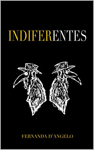 Ler INDIFERENTES, do autor Fernanda D'Angelo