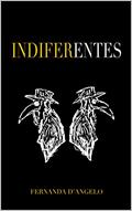 Ler INDIFERENTES, do autor Fernanda D'Angelo