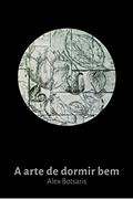 Ler A Arte de Dormir bem, do autor Alex Botsaris