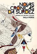 Ler Novas Crônicas da Surdez: Implante Coclear, do autor Paula Pfeifer