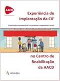 Ler Experiência De Implantação Da CIF No Centro De Reabilitação Da AACD, do autor Clarissa Barros De Oliveira Ler Experiência De Implantação Da CIF No Centro De Reabilitação Da AACD, do autor Clarissa Barros De Oliveira