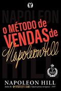 Ler O método de vendas de Napoleon Hill, do autor Napoleon Hill