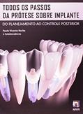 Ler Todos os Passos da Prótese Sobre Implante do Planejamento ao Controle Posterior, do autor Paulo Vicente Rocha Ler Todos os Passos da Prótese Sobre Implante do Planejamento ao Controle Posterior, do autor Paulo Vicente Rocha