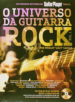 O Universo da Guitarra Rock - Volume 1, do autor Wesley "Lely" Caesar
