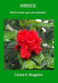 Ler Hibisco., do autor Carlos H. Biagolini