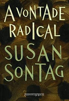 A vontade radical, do autor Susan Sontag