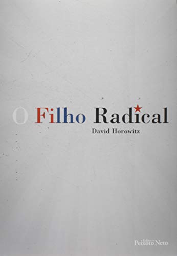 Ler O filho Radical, do autor David Horowitz Ler O filho Radical, do autor David Horowitz