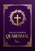 Ler Devocionário Quaresmal, do autor Varios Autores Ler Devocionário Quaresmal, do autor Varios Autores