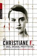 Ler Eu, Christiane F., 13 anos, drogada, prostituída... (edição de bolso), do autor Kai Hermann; Horst Rieck Ler Eu, Christiane F., 13 anos, drogada, prostituída... (edição de bolso), do autor Kai Hermann; Horst Rieck