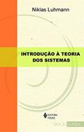 Ler Introdução à teoria dos sistemas: Aulas publicadas por Javier Torres Nafarrate, do autor Niklas Luhmann Ler Introdução à teoria dos sistemas: Aulas publicadas por Javier Torres Nafarrate, do autor Niklas Luhmann