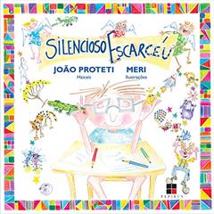 Silencioso escarcéu, do autor João Proteti