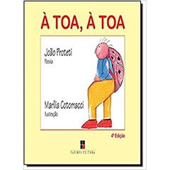 À Toa, à Toa, do autor João Proteti
