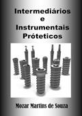 Ler Intermediários e Instrumental Protético: Prótese Odontológica, do autor Mozar M de Souza Ler Intermediários e Instrumental Protético: Prótese Odontológica, do autor Mozar M de Souza