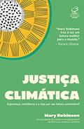 Ler Justiça climática, do autor Mary Robinson Ler Justiça climática, do autor Mary Robinson