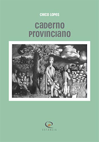 Ler Caderno provinciano, do autor Chico Lopes