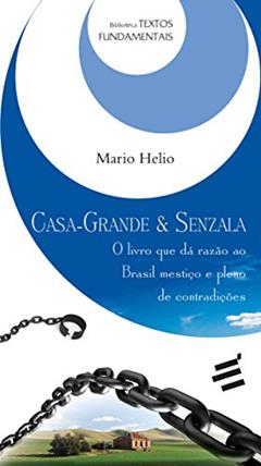 Casa-Grande & Senzala, do autor Mario Helio
