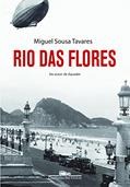 Ler Rio das flores, do autor Miguel Sousa Tavares Ler Rio das flores, do autor Miguel Sousa Tavares