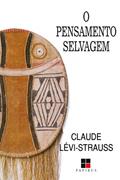 Ler O pensamento selvagem, do autor Claude Lévi-Strauss