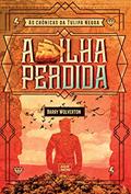 Ler A ilha perdida (As crônicas da Tulipa Negra Livro 1), do autor Barry Wolverton Ler A ilha perdida (As crônicas da Tulipa Negra Livro 1), do autor Barry Wolverton