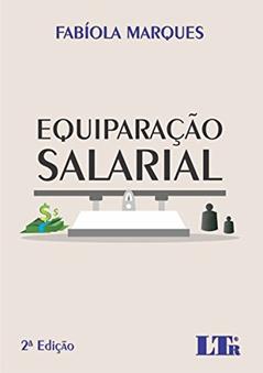 Equiparação Salarial, do autor Fabíola. Marques