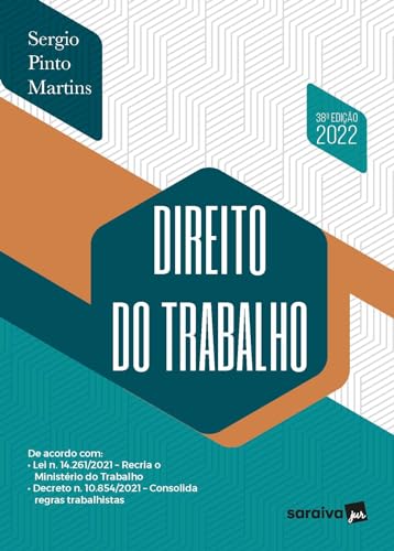 Ler Direito do Trabalho - 38ª edição 2022, do autor Sergio Pinto Martins