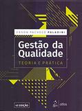 Ler Gestão da Qualidade - Teoria e Prática, do autor Edson Paladini