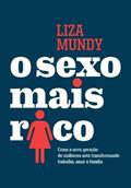 Ler O sexo mais rico, do autor Liza Mundy Ler O sexo mais rico, do autor Liza Mundy