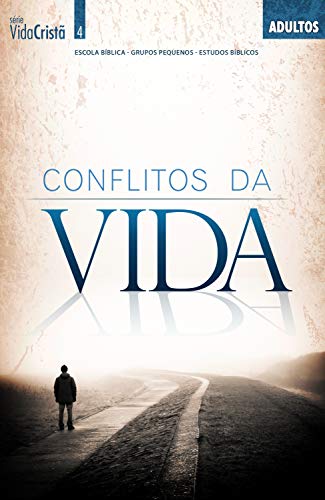 Ler Conflitos da Vida | Professor (Vida Cristã), do autor Editora Cristã Evangélica Ler Conflitos da Vida | Professor (Vida Cristã), do autor Editora Cristã Evangélica